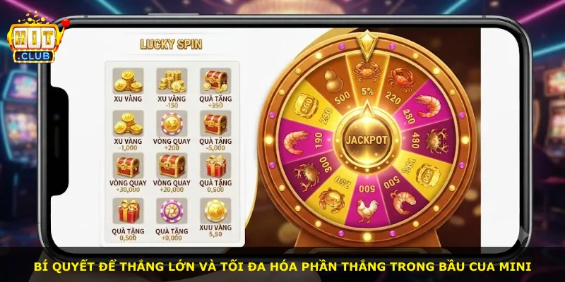 Bí quyết để thắng lớn và tối đa hóa phần thắng trong bầu cua mini