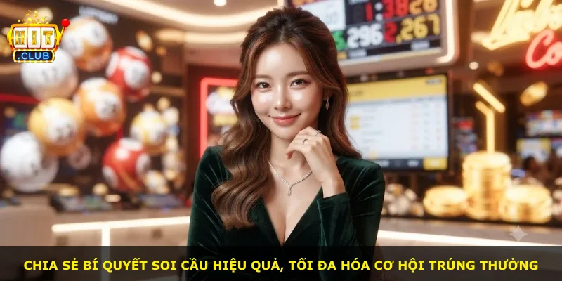 Chia sẻ bí quyết soi cầu hiệu quả, tối đa hóa cơ hội trúng thưởng