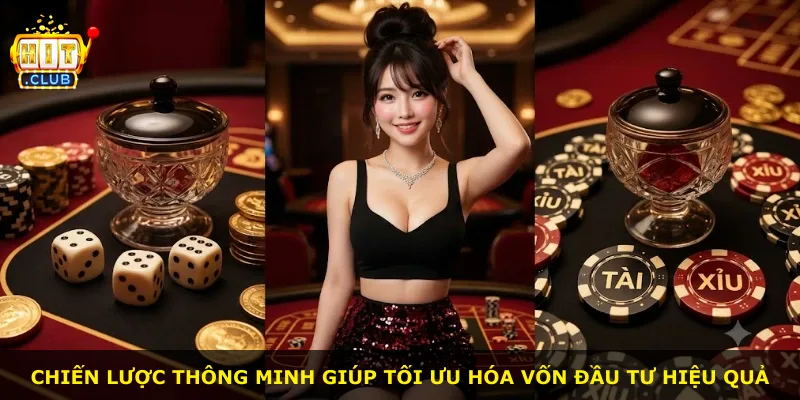 Chiến lược thông minh giúp tối ưu hóa vốn đầu tư hiệu quả