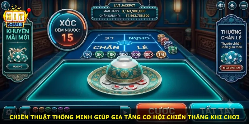 Chiến thuật thông minh giúp gia tăng cơ hội chiến thắng khi chơi