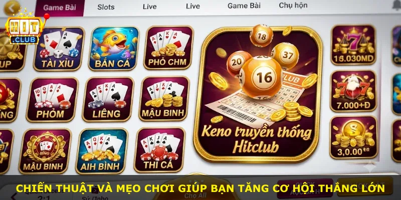 Chiến thuật và mẹo chơi giúp bạn tăng cơ hội thắng lớn