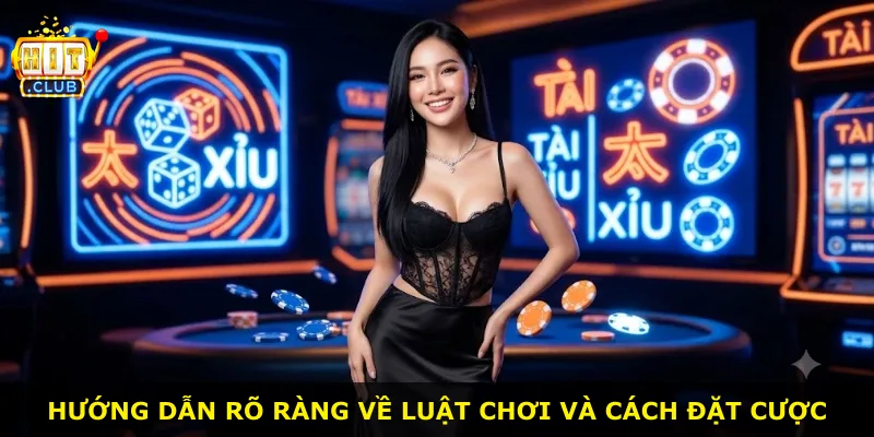 Hướng dẫn rõ ràng về luật chơi và cách đặt cược