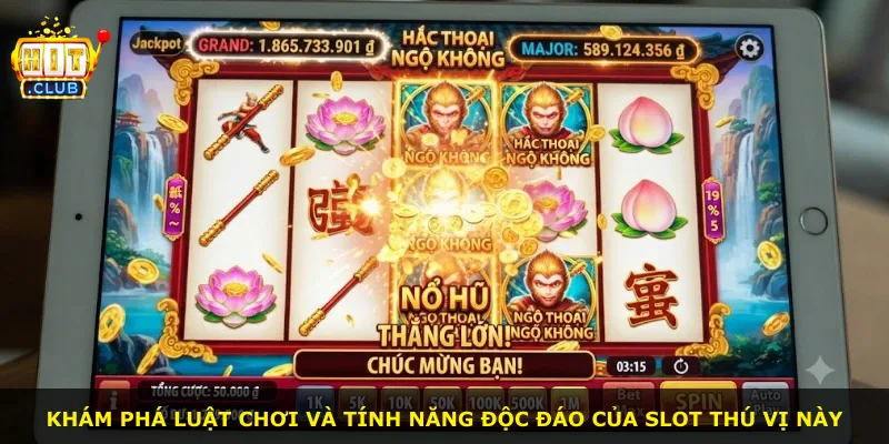 Khám phá luật chơi và tính năng độc đáo của slot thú vị này