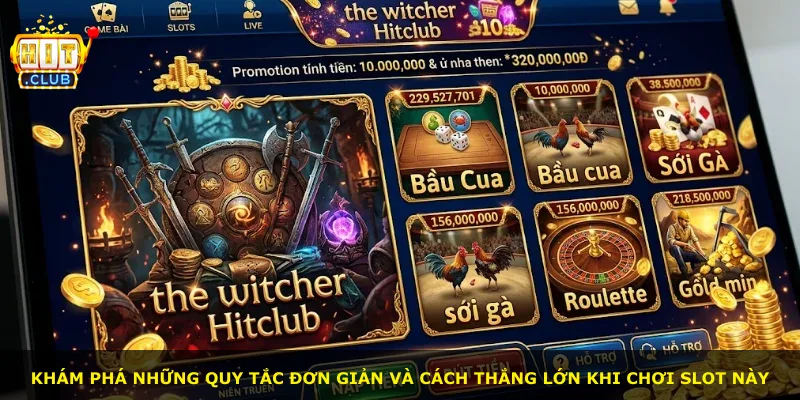 Khám phá những quy tắc đơn giản và cách thắng lớn khi chơi slot này