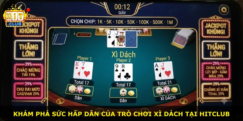 Khám phá sức hấp dẫn của trò chơi xì dách tại Hitclub