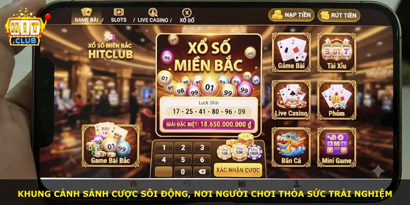 Khung cảnh sảnh cược sôi động, nơi người chơi thỏa sức trải nghiệm