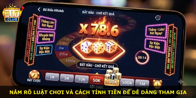 Nắm rõ luật chơi và cách tính tiền để dễ dàng tham gia