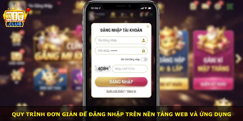 Quy trình đơn giản để đăng nhập trên nền tảng web và ứng dụng
