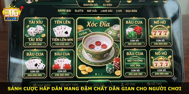 Sảnh cược hấp dẫn mang đậm chất dân gian cho người chơi