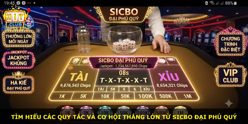 Tìm hiểu các quy tắc và cơ hội thắng lớn từ Sicbo đại phú quý