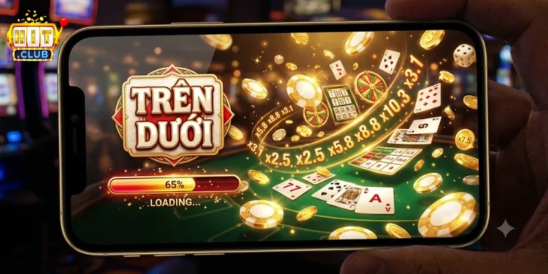 Trên Dưới Hitclub Kinh Nghiệm Cược Dễ Thắng Cho Hội Mê Cá Độ